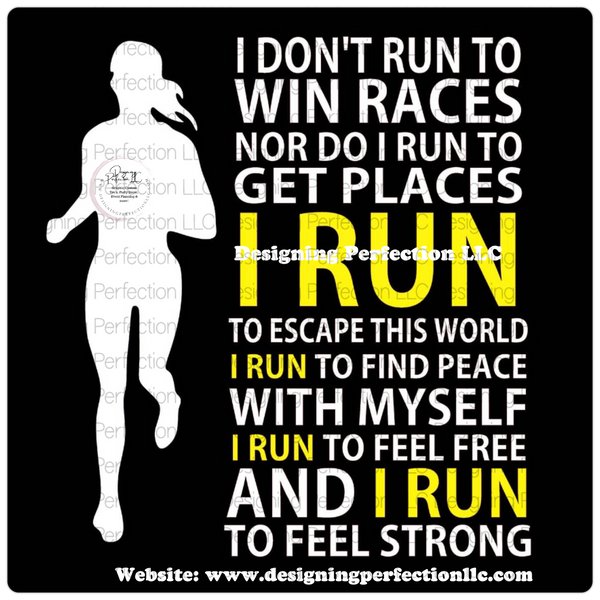 I don’t run to win races (custom)