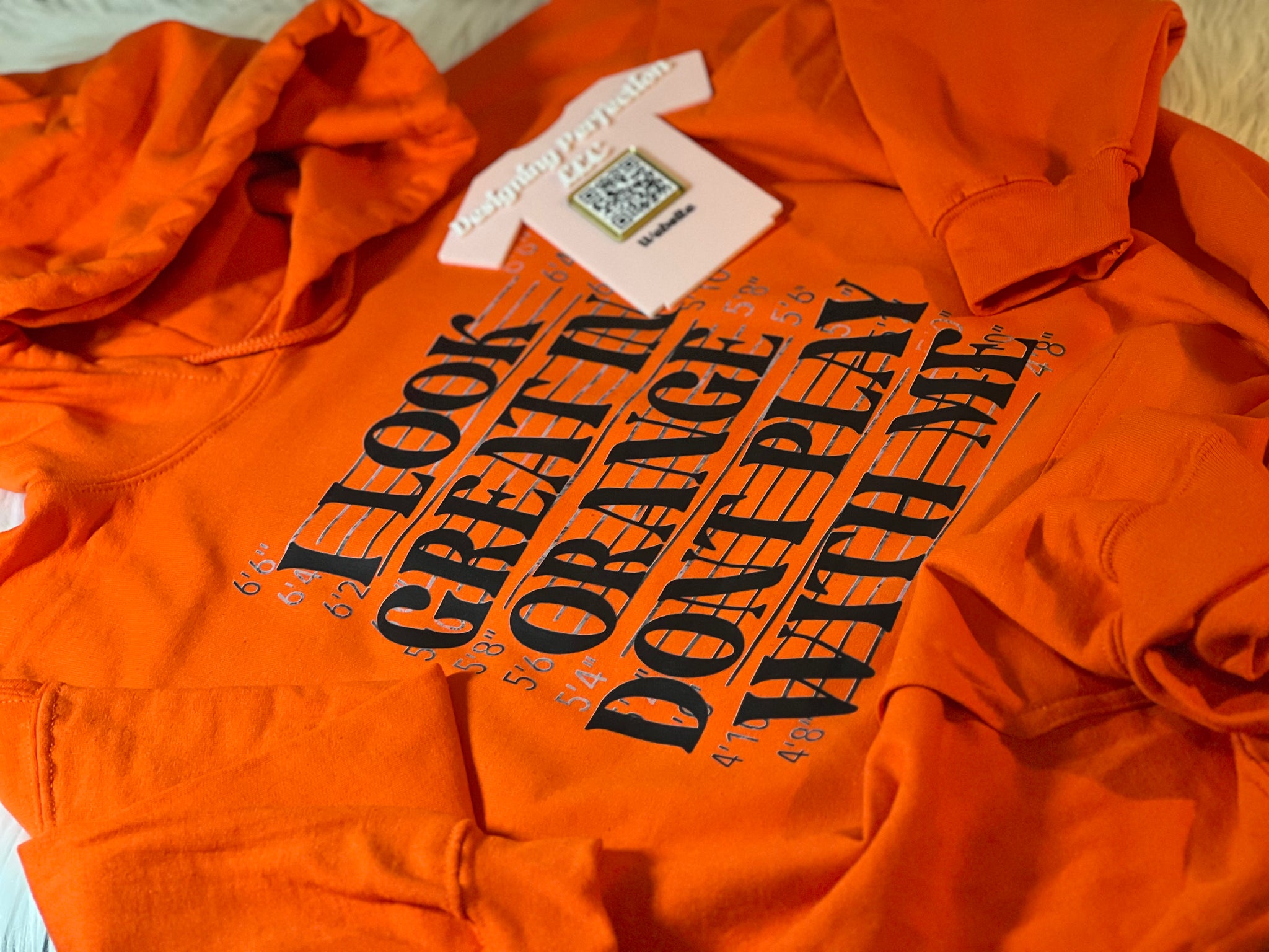 I look great in orange; don’t play with me - priced for a tee, additional options in dropdown