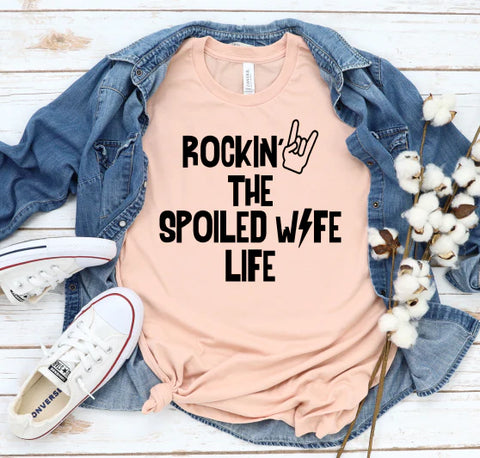 Rockin the spoiled wife life