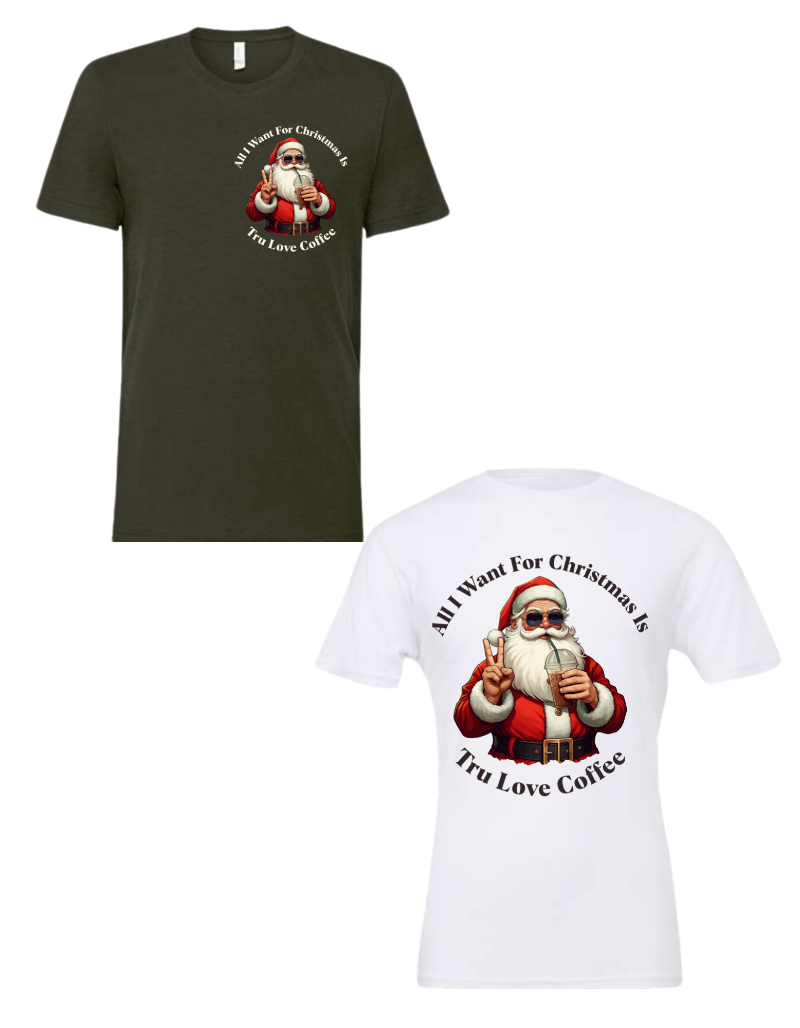 Tru Love Christmas Tee- FULL FRONT DESIGN, add’l tee options in dropdown