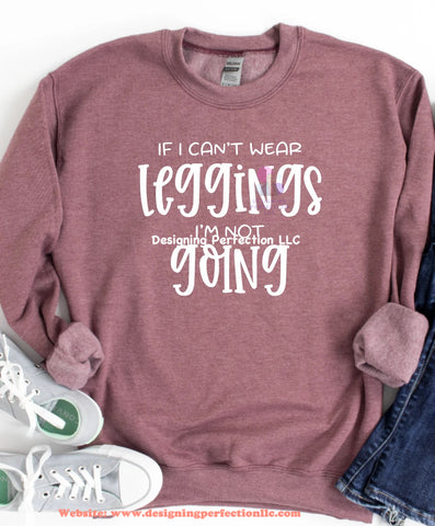 If I can’t wear leggings I’m not going (13)