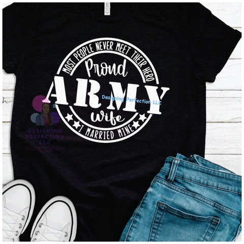 Proud Army Wife- Military (B2)