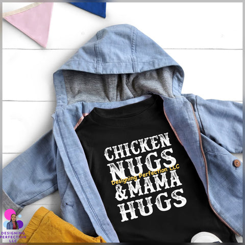 CHICKEN NUGS AND MAMA HUGS - YOUTH (7)