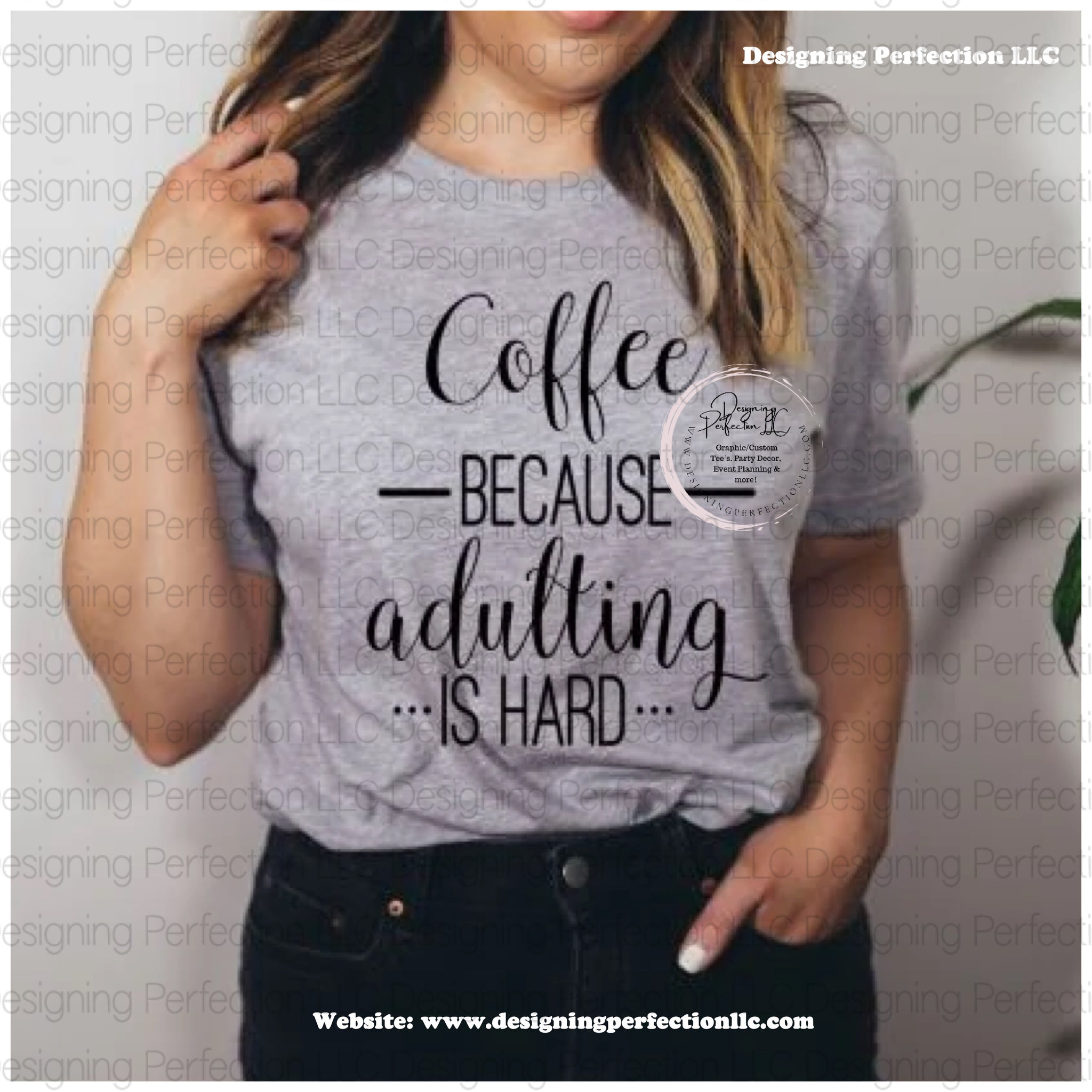 Coffee because adulting is hard. (11)…..