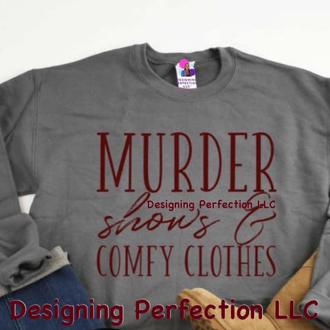 Murder shows and Comfy Clothes - priced for a tee (34)