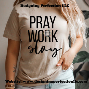 Pray Work Slay (3)