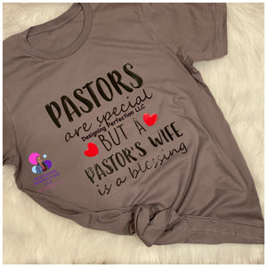 Pastors are a blessing but pastors wives are a blessing (CUSTOM)
