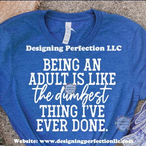 Being an adult is like the dumbest thing I’ve ever done (4)