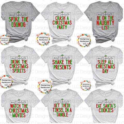 Christmas, most likely to…… on a Tee, (9)additional options available.